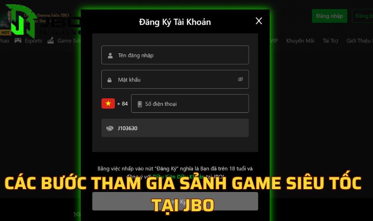 Các bước tham gia sảnh game siêu tốc tại JBO