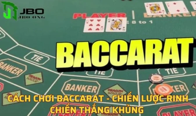 Cách chơi Baccarat