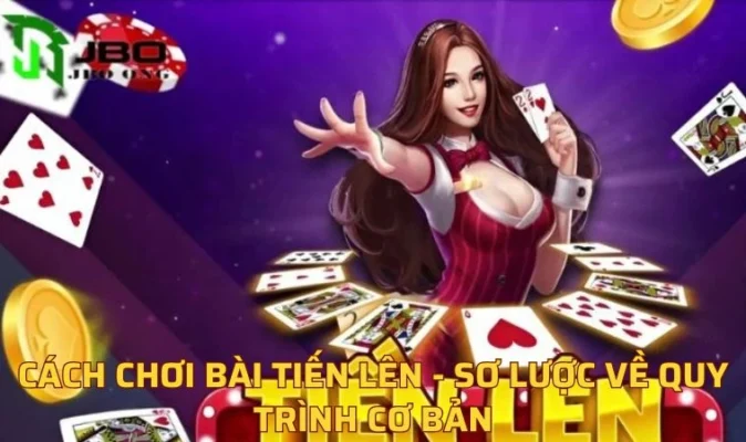 Cách chơi bài tiến lên