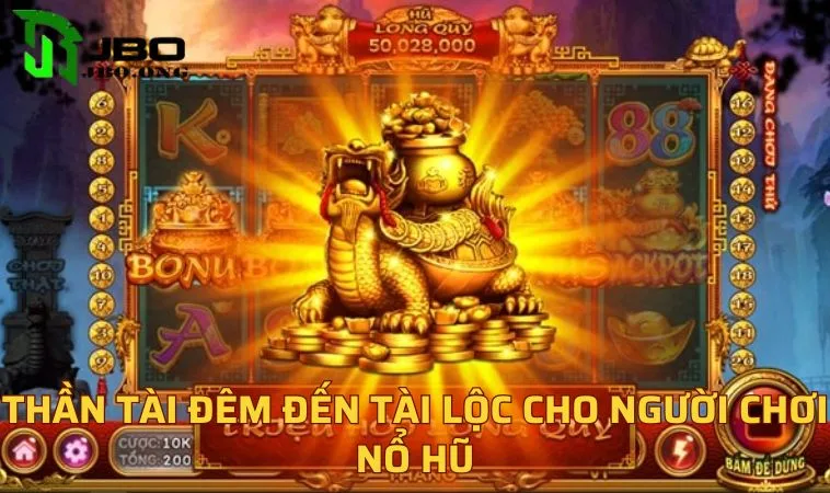 Thần tài đêm đến tài lộc cho người chơi nổ hũ