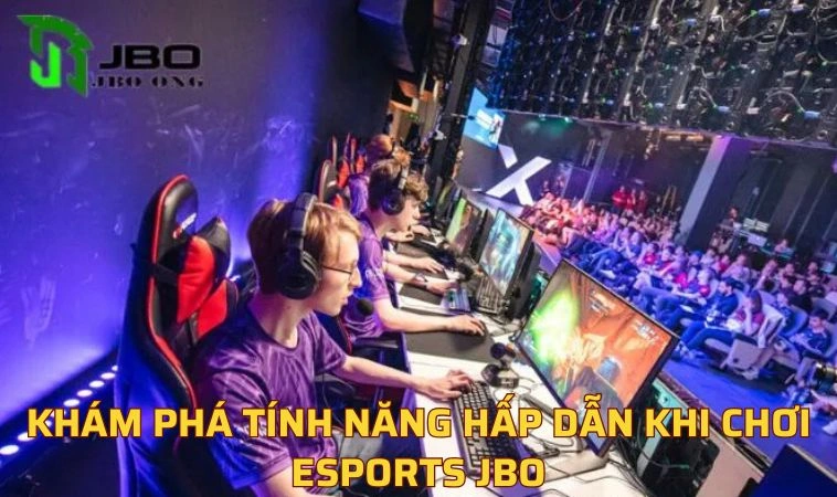 Tính năng đặc biệt của hình thức Esport