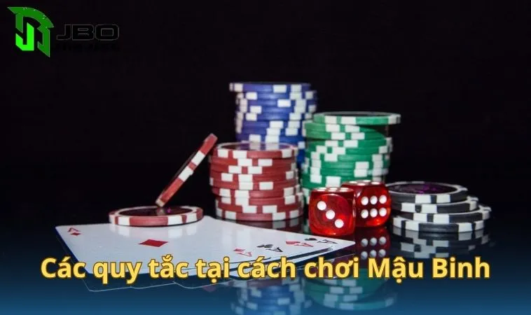 Hướng dẫn cách chơi và quy tắc trong mậu binh