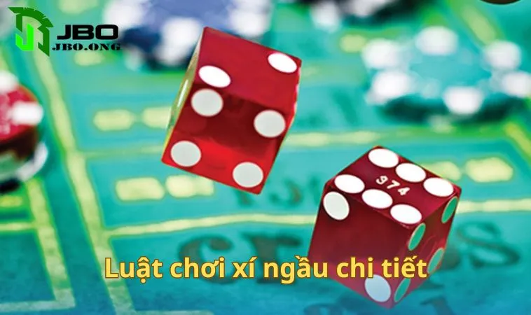 Luật chơi xí ngầu chi tiết