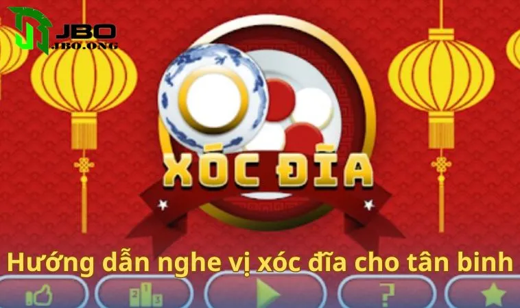 Hướng dẫn nghe vị xóc đĩa chuẩn cho tân binh