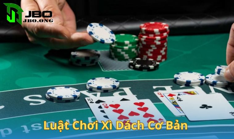 Luật chơi xì dách cơ bản